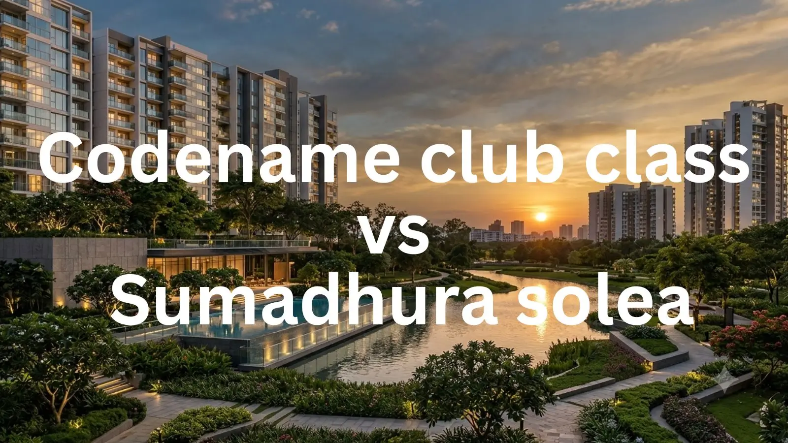 Codename Club Class Vs Cumadhura Solea